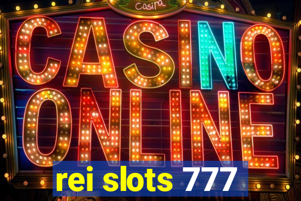 rei slots 777